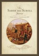 The Saber And Scroll Journal di Jeffrey Ballard edito da Westphalia Press