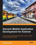 Xamarin Mobile Application Development for Android di Mark Reynolds edito da PACKT PUB