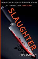 Slaughter di James Stewart edito da NEW GENERATION PUB