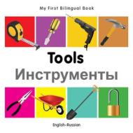 My First Bilingual Book - Tools - English-russian di Milet edito da Milet Publishing