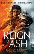 Reign of Ash di Gail Z. Martin edito da Little, Brown Book Group