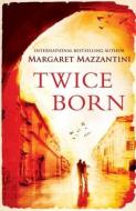 Twice Born di Margaret Mazzantini edito da Oneworld Publications