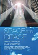 Space for Grace di Giles Goddard edito da Canterbury Press