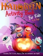 Halloween Activity Book For Kids Ages 3- di BEE HAPPY edito da Lightning Source Uk Ltd