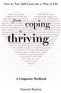 From Coping to Thriving di Hannah Braime edito da Hannah Braime