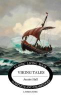 Viking Tales di Jennie Hall edito da Living Book Press