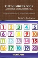 The Numbers Book di Keith G. Laufenberg edito da Royal Crown Royal Publishing, LLC