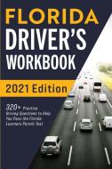 FLORIDA DRIVER'S WORKBOOK: 320+ PRACTICE di CONNECT PREP edito da LIGHTNING SOURCE UK LTD