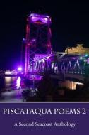Piscataqua Poems 2 edito da RiverRun Select