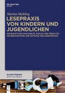 Lesepraxis von Kindern und Jugendlichen di Marina Mahling edito da Gruyter, de Oldenbourg