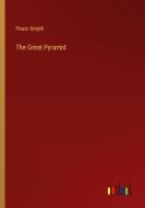 The Great Pyramid di Piazzi Smyth edito da Outlook Verlag