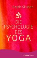 Die Psychologie des Yoga di Ralph Skuban edito da Knaur MensSana TB