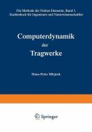 Computerdynamik der Tragwerke di Hans-Peter Mlejnek edito da Vieweg+Teubner Verlag