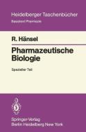 Pharmazeutische Biologie di R. Hänsel edito da Springer Berlin Heidelberg