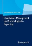 Stakeholder-Management und Nachhaltigkeits-Reporting di Joachim Hentze, Björn Thies edito da Springer Berlin Heidelberg