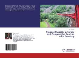 Student Mobility in Turkey and Comparative Analysis with Germany di Ilker Keçetep edito da LAP Lambert Academic Publishing