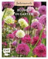 Gartenmomente: Blumen im Garten di Sonja Di Leo edito da Edition Michael Fischer