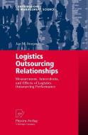 Logistics Outsourcing Relationships di Jan M. Deepen edito da Physica Verlag