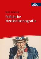 Politische Medienikonografie di Sven Grampp edito da UTB GmbH