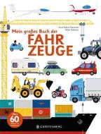 Mein großes Buch der Fahrzeuge di Anne-Sophie Baumann edito da Gerstenberg Verlag