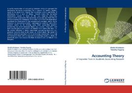 Accounting Theory di Khalid Al-Adeem, Timothy Fogarty edito da LAP Lambert Acad. Publ.