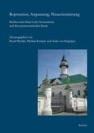 Repression, Anpassung, Neuorientierung: Studien Zum Islam in Der Sowjetunion Und Dem Postsowjetischen Raum edito da Dr Ludwig Reichert