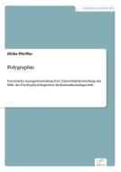 Polygraphie di Katarina Schneider edito da Diplom.de