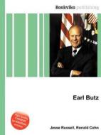 Earl Butz di Jesse Russell, Ronald Cohn edito da Book On Demand Ltd.