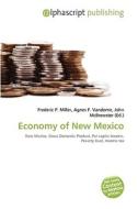 Economy Of New Mexico di #Miller,  Frederic P. Vandome,  Agnes F. Mcbrewster,  John edito da Vdm Publishing House