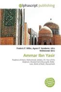 Ammar Ibn Yasir di #Miller,  Frederic P. Vandome,  Agnes F. Mcbrewster,  John edito da Vdm Publishing House
