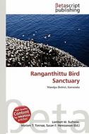 Ranganthittu Bird Sanctuary edito da Betascript Publishing