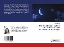 The Use of Monomyth in Gita Hariharan's The Thousand Faces of Night di Bindu Madhavi edito da LAP Lambert Academic Publishing
