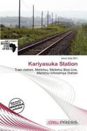 Kariyasuka Station edito da Cred Press