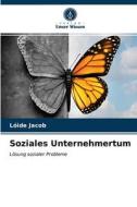 Soziales Unternehmertum di Jacob Loide Jacob edito da KS OmniScriptum Publishing