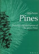Pines: Drawings and Descriptions of the Genus Pinus di Aljos Farjon edito da BRILL ACADEMIC PUB