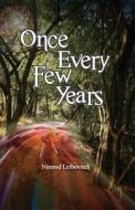 Once Every Few Years di Nimrod Leibovitch edito da Kip Kotarim International Publishing