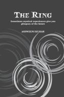 The Ring di Ashweeni Kumar edito da PENGUIN BOOKS