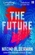 The Future di Naomi Alderman edito da Harper Collins Publ. UK