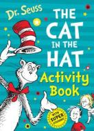 The Cat In The Hat Activity Book di Dr. Seuss edito da HarperCollins Publishers