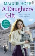 A Daughter's Gift di Maggie Hope edito da Ebury Publishing