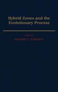 Hybrid Zones and the Evolutionary Process di International Congress of Systematic and edito da OXFORD UNIV PR