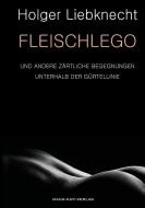 Fleischlego di Holger Liebknecht edito da Lulu.com