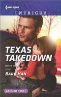 Texas Takedown di Barb Han edito da Harlequin