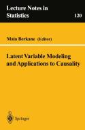 Latent Variable Modeling and Applications to Causality edito da Springer New York