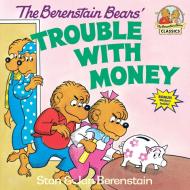 The Berenstain Bears' Trouble with Money di Stan Berenstain, Jan Berenstain edito da RANDOM HOUSE