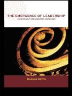 The Emergence of Leadership di Douglas Griffin edito da Routledge