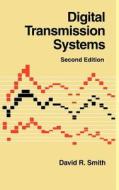 Digital Transmission Systems di David R. Smith edito da Springer US