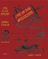 Life On The Mississippi di Mark Twain edito da Dover Publications Inc.