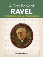 A First Book Of Ravel di David Dutkanicz edito da Dover Publications Inc.
