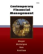 Contemporary Financial Management [With Access Code] di R. Charles Moyer, James R. McGuigan, Ramesh Rao edito da South Western Educational Publishing
